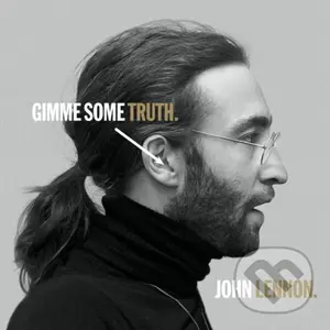 John Lennon: Gimme Some Truth