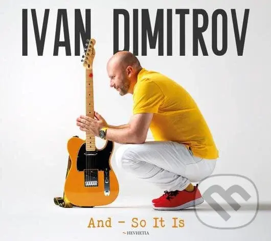 Ivan Dimitrov: And So It Is