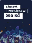 Dárková poukázka - 250 Kč (ᴇlektronická dárková poukázka)