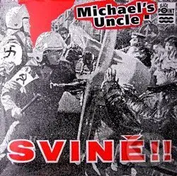 Michael´s Uncle: Svině!! LP