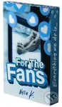 For the Fans - K Nyla