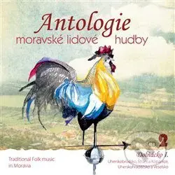 Antologie moravské lidové hudby 2