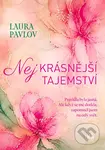 Nejkrásnější tajemství - Laura Pavlov