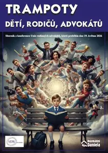 Trampoty dětí, rodičů, advokátů - Daniela Kovářová