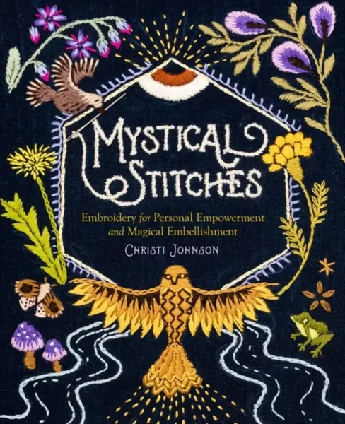 Mystical Stitches - Christi Johnson