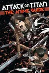 Attack on Titan: The Anime Guide - Hajime Isayama