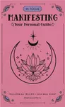 In Focus Manifesting - Stephanie Keith