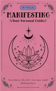 In Focus Manifesting - Stephanie Keith