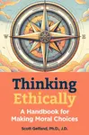Thinking Ethically - Scott Gelfand