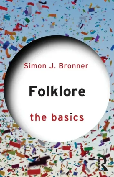 Folklore - Simon J. Bronner