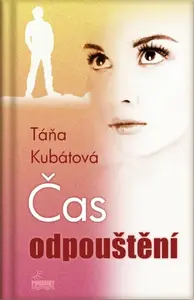 Čas odpouštění (poškozená) - Táňa Kubátová