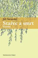 Stařec a smrt (poškozená) - Jiří Stránský