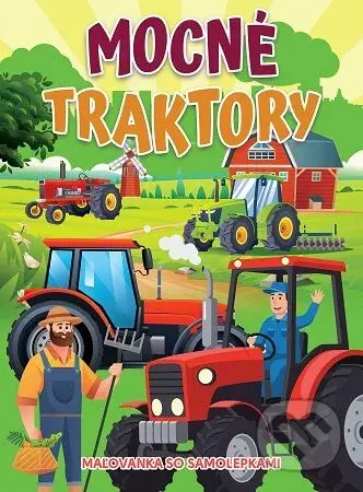 Mocné traktory (Maľovanka so samolepkami) - kniha z kategorie Omalovánky, vystřihovánky, papír