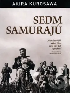 Sedm samurajů - Akira Kurosawa - film z kategorie Dobrodružná dramata