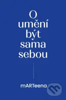 O umění být sama sebou - Martina Odstrčilová - kniha z kategorie Motivace a seberozvoj