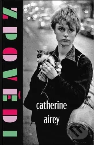 Zpovědi - Catherine Airey