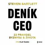 Deník CEO: 33 pravidel byznysu a života - Steven Bartlett - audiokniha