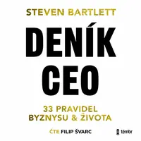 Deník CEO: 33 pravidel byznysu a života - Steven Bartlett - audiokniha