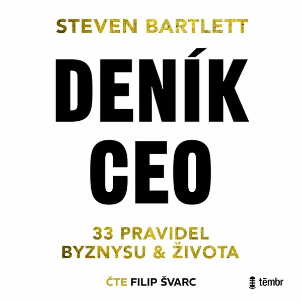 Deník CEO: 33 pravidel byznysu a života - Steven Bartlett - audiokniha
