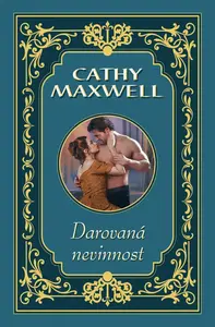 Darovaná nevinnost - Cathy Maxwell