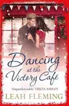 Dancing at the Victory Cafe - Fleming Leah