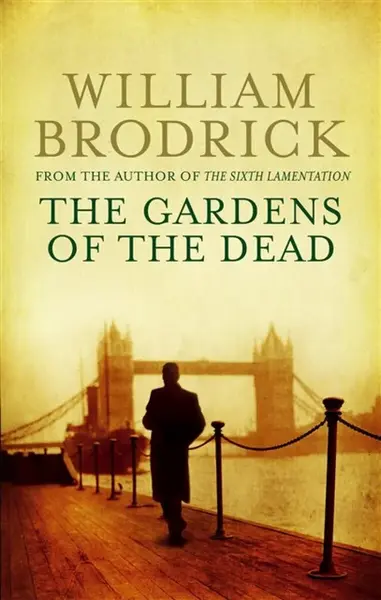 The Gardens Of The Dead - William Brodrick