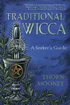 Traditional Wicca - Thorn Mooney