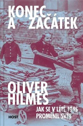 Konec a začátek - Oliver Hilmes