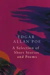 A Selection of Short Stories and Poems by Edgar Allan Poe (Legend Classics) - Edgar Allan Poe