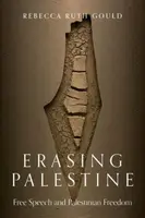 Erasing Palestine - Rebecca Ruth Gould