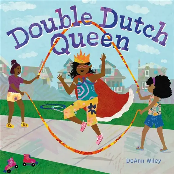 Double Dutch Queen - DeAnn Wiley