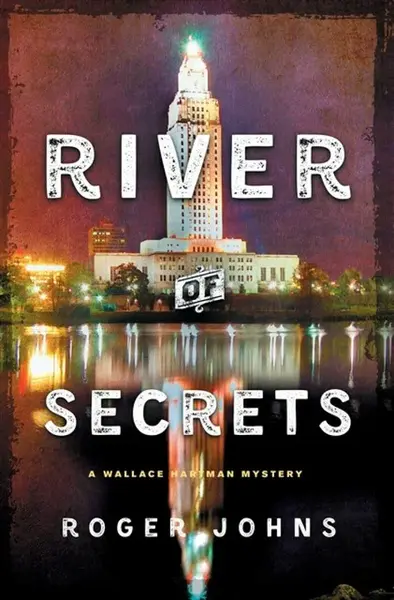 River of Secrets - Roger Johns