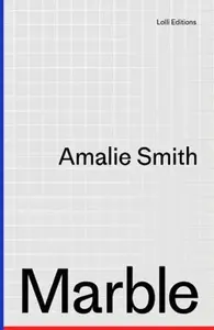 Marble - Amalie Smith