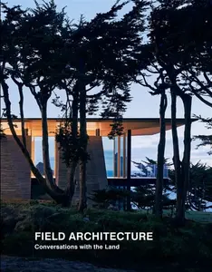 Field Architecture - Juhani Pallasmaa, Tami Hausman, Stan Field