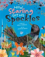 How Starling Got His Speckles - Parrack Keely