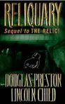 Reliquary - Douglas Preston, Lincoln Child