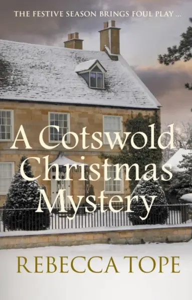 A Cotswold Christmas Mystery - Rebecca  Tope