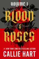 Blood & Roses Volume 1 - Callie Hart