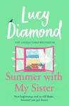 Summer With My Sister - Lucy Diamond