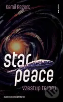 Star Peace (Vzestup teroru) - Kamil Regent - kniha z kategorie Sci-fi