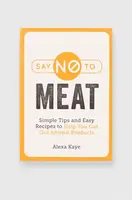 Knížka QeeBoo Say NO to Meat, Alexa Kaye, English