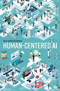 Human-Centered AI - Shneiderman Ben