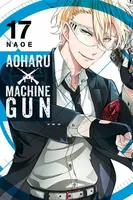Aoharu X Machinegun, Vol. 17 - Naoe Naoe