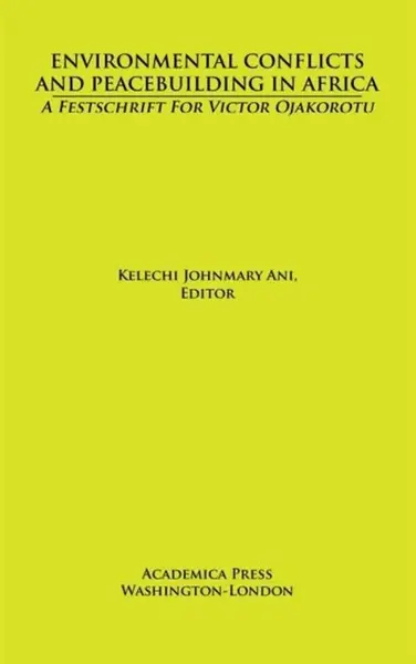 Environmental Conflicts and Peacebuilding in Africa