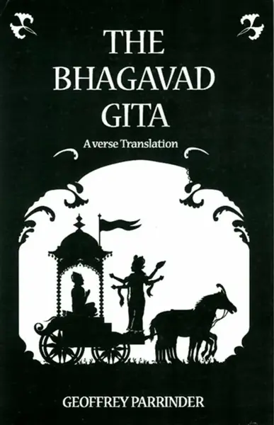 The Bhagavad Gita - Geoffrey Parrinder