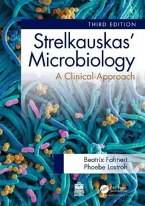 Strelkauskas' Microbiology - Beatrix  Fahnert, Phoebe  Lostroh