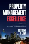 Property Management Excellence - Anthony A. Luna