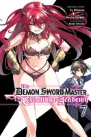 The Demon Sword Master of Excalibur Academy, Vol. 7 (manga) - Roman Lempert, Mughal Arbash, Yu Shimizu, Asuka Keigen, Asagi Tohsaka