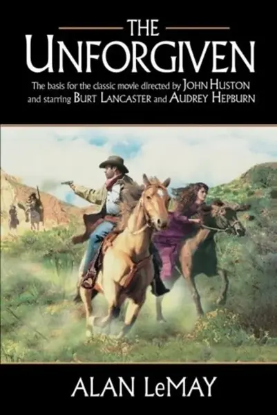 The Unforgiven - Alan LeMay