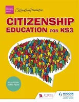 Citizenship Education for Key Stage 3 - Terry Fiehn, Julia Fiehn